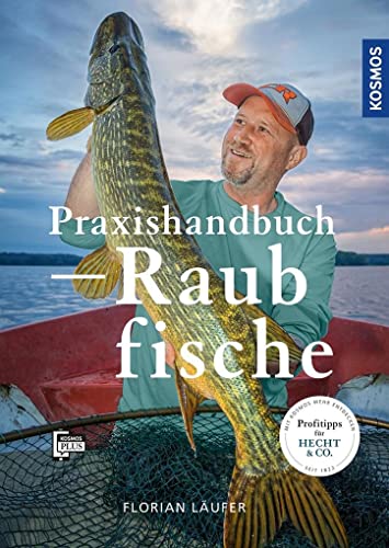 Praxishandbuch Raubfisch: Jagd auf die Jäger